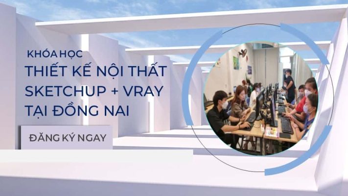 Học Sketchup ở Đồng Nai