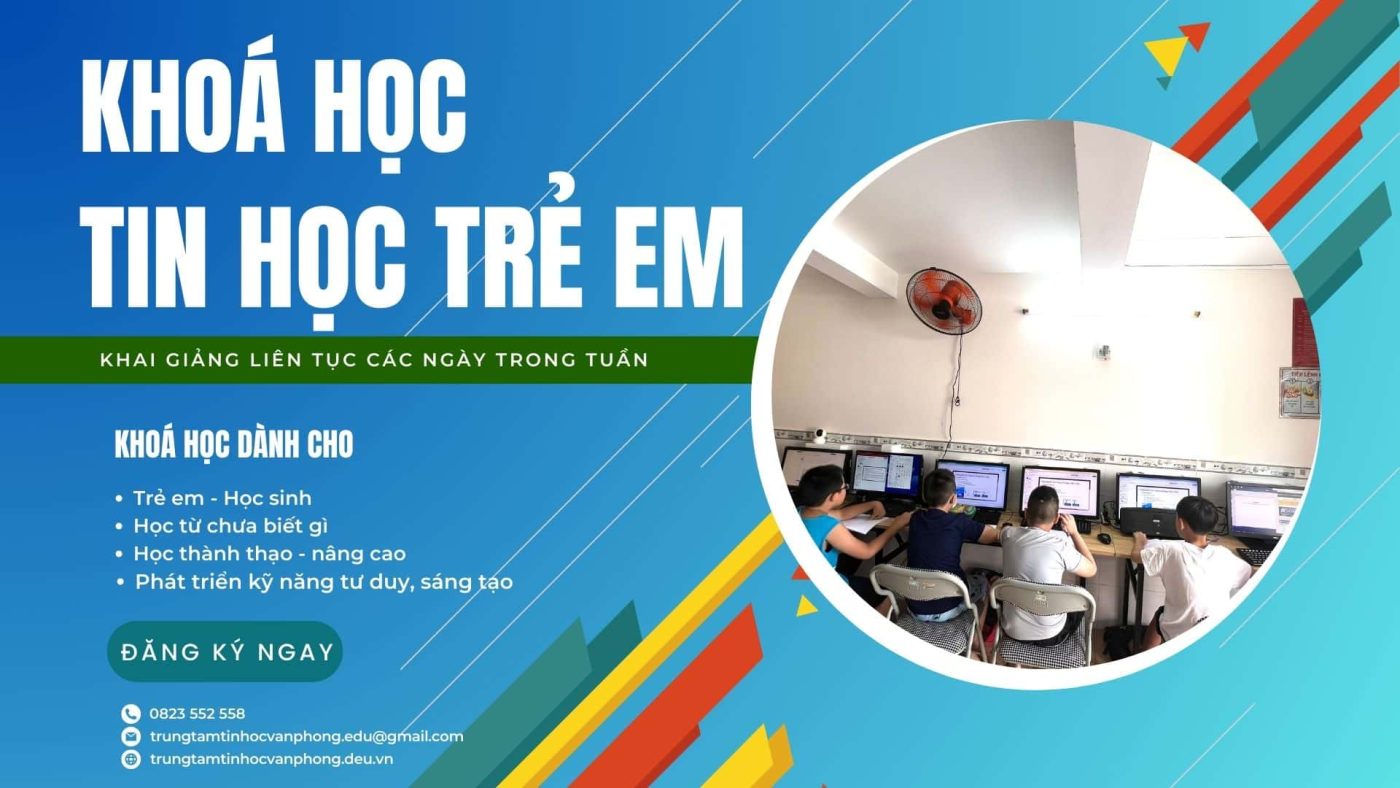 Trung Tâm Tin Học Cho Trẻ Em Tại Bình Dương
