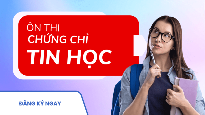 Ôn Thi Chứng Chỉ Tin Học Cơ Bản