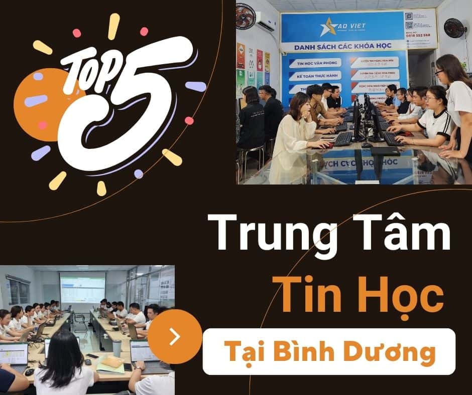 TOP 5 Địa Điểm Trung Tâm Dạy Tin Học Ở Bình Dương