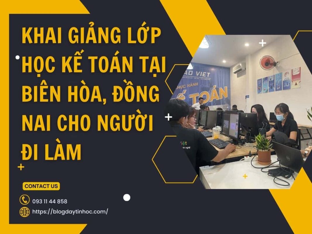 Khai giảng lớp học kế toán tại Biên Hòa
