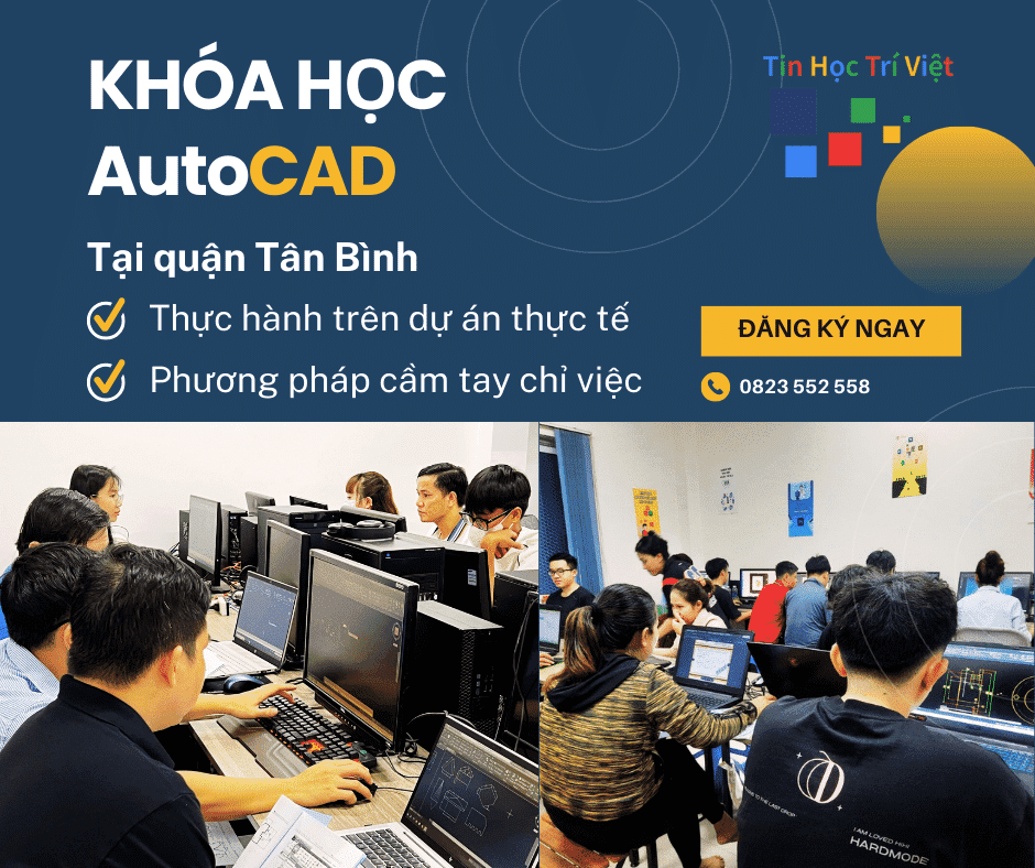 Khóa Học AutoCAD Ở Tân Bình