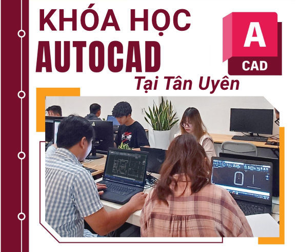 Học AutoCAD Ở Tân Uyên